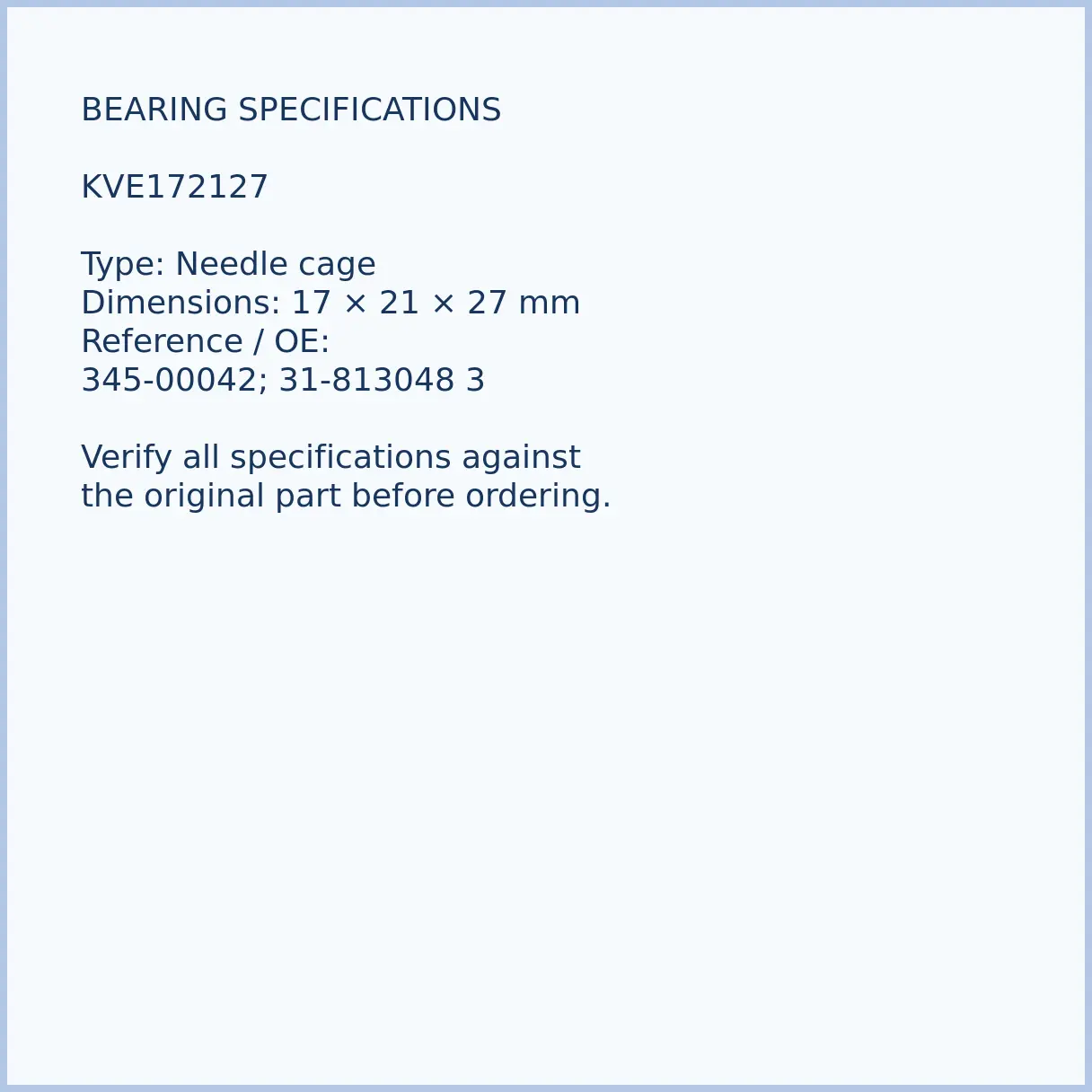 345-00042-kve172127-outboard-needle-bearing-02-specifications KVE172127 bearing dimensions 17 × 21 × 27 mm and reference number