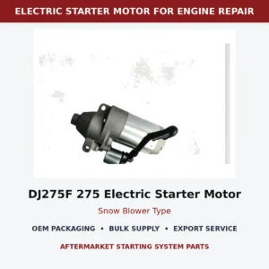 DJ275F 275 Electric Starter Motor Snow Blower Type wholesale generator starting part