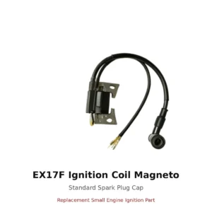 EX17F Ignition Coil Magneto Standard Spark Plug Cap replacement small engine part front view