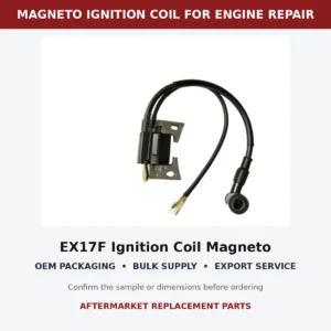 EX17F Ignition Coil Magneto Standard Spark Plug Cap fitment and connector check
