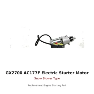GX2700 AC177F Electric Starter Motor Snow Blower Type replacement engine part front view