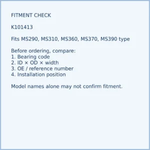 K101413 bearing fitment and application check for chainsaw