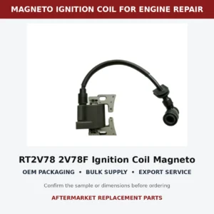 RT2V78 2V78F Ignition Coil Magneto Right Side R fitment and connector check